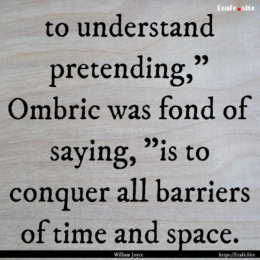 to understand pretending,