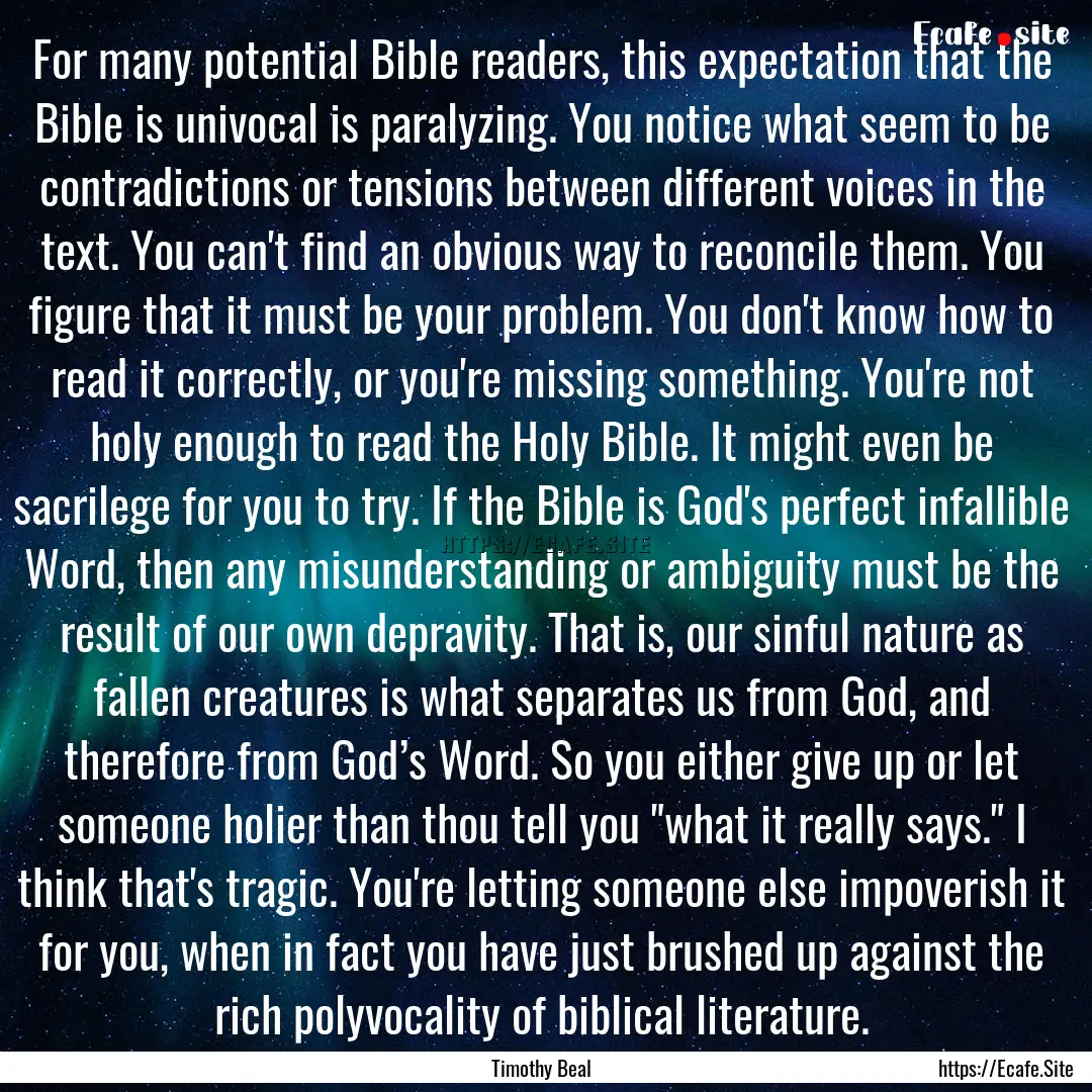 For many potential Bible readers, this expectation.... : Quote by Timothy Beal