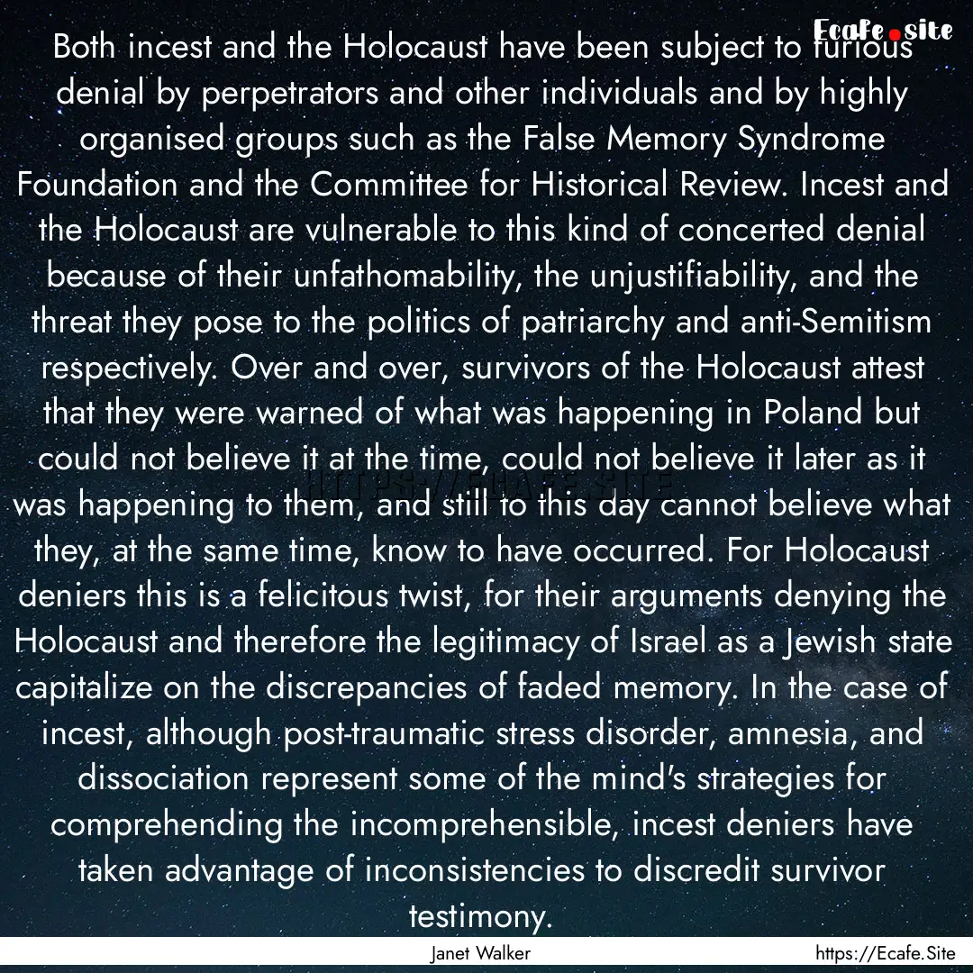 Both incest and the Holocaust have been subject.... : Quote by Janet Walker