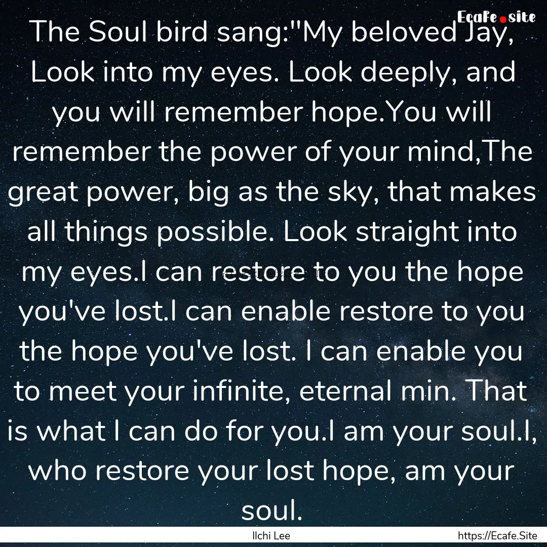 The Soul bird sang: