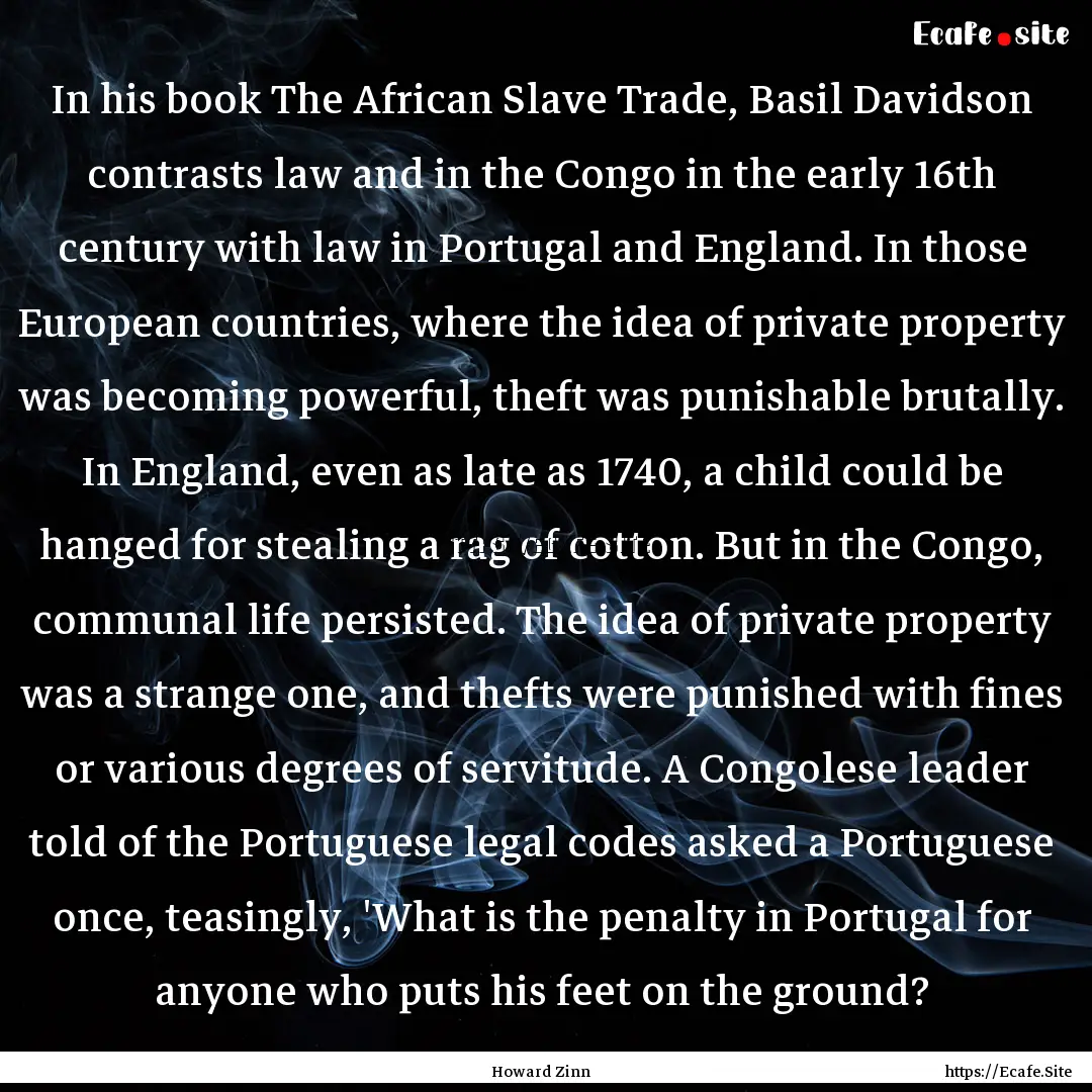 In his book The African Slave Trade, Basil.... : Quote by Howard Zinn