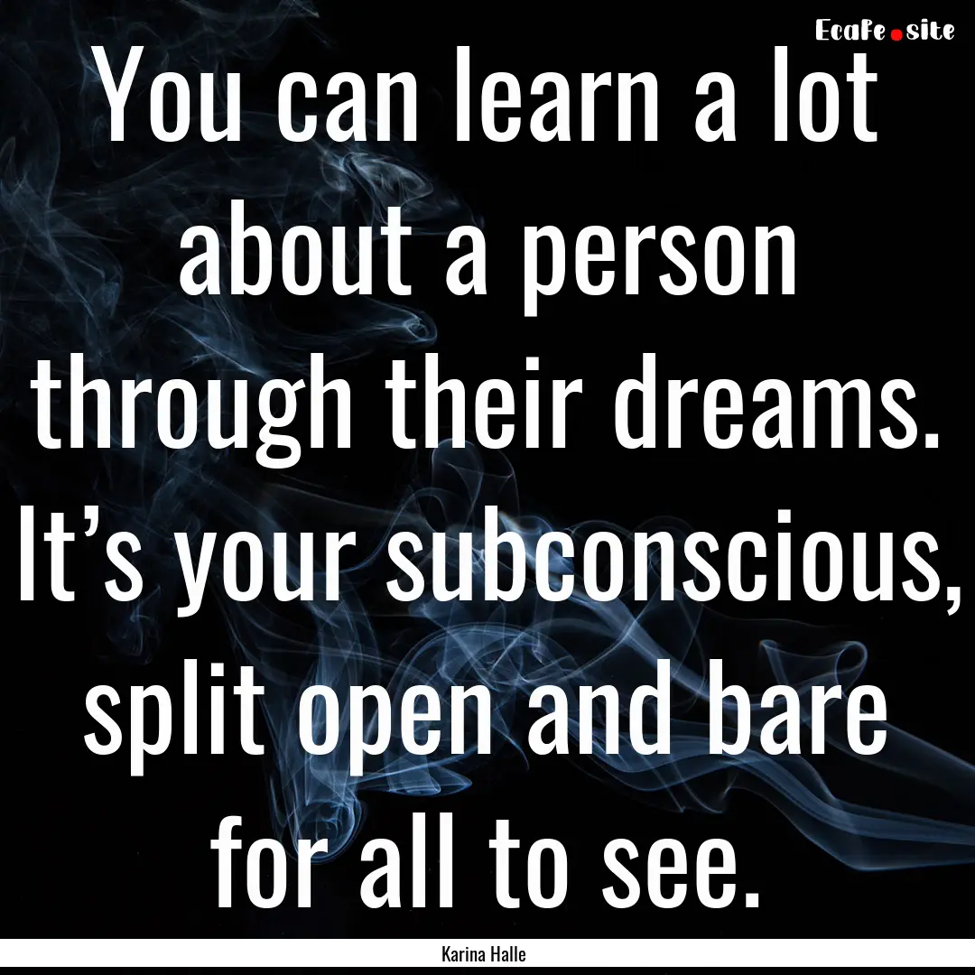 You can learn a lot about a person through.... : Quote by Karina Halle