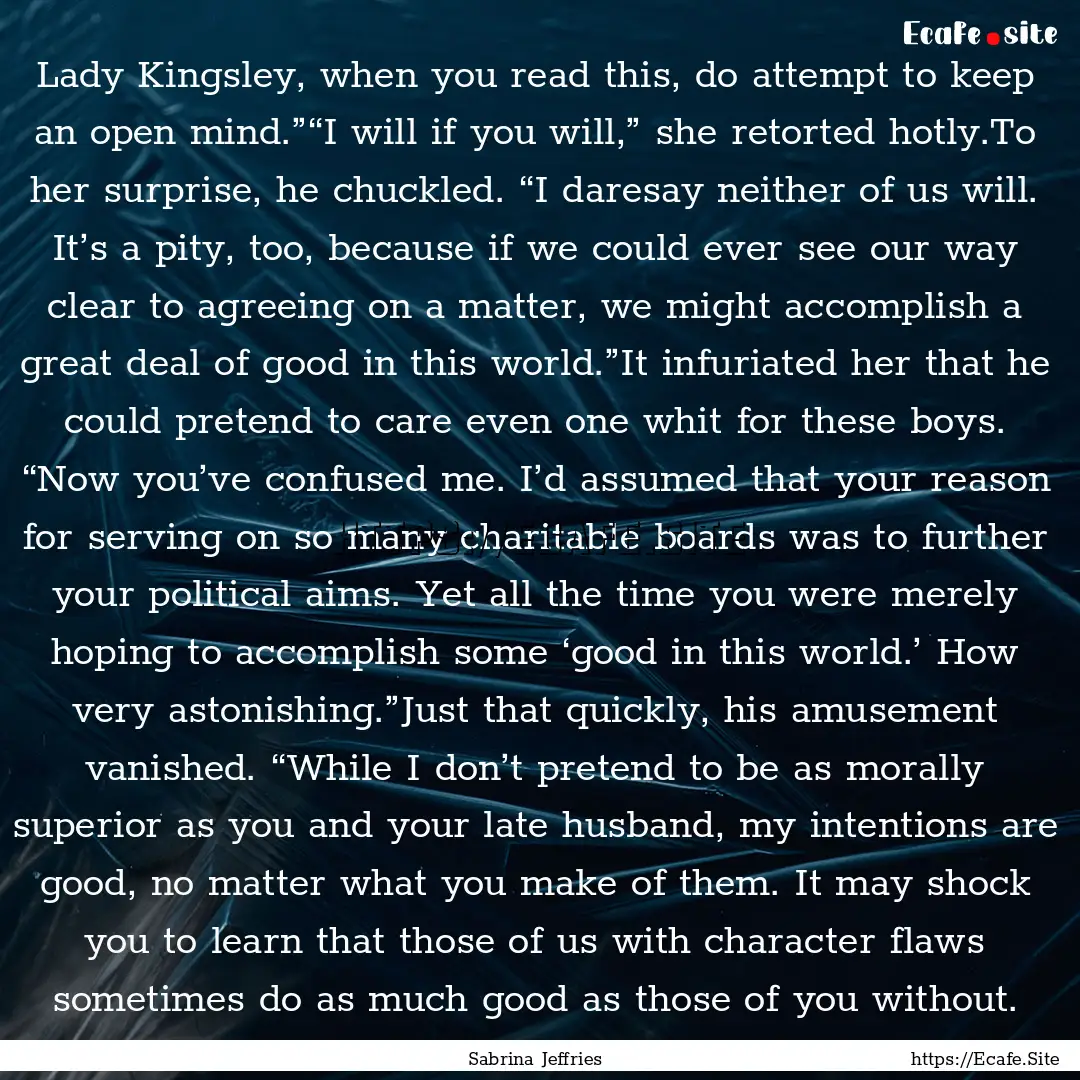 Lady Kingsley, when you read this, do attempt.... : Quote by Sabrina Jeffries