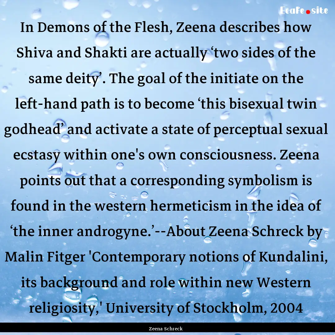 In Demons of the Flesh, Zeena describes how.... : Quote by Zeena Schreck