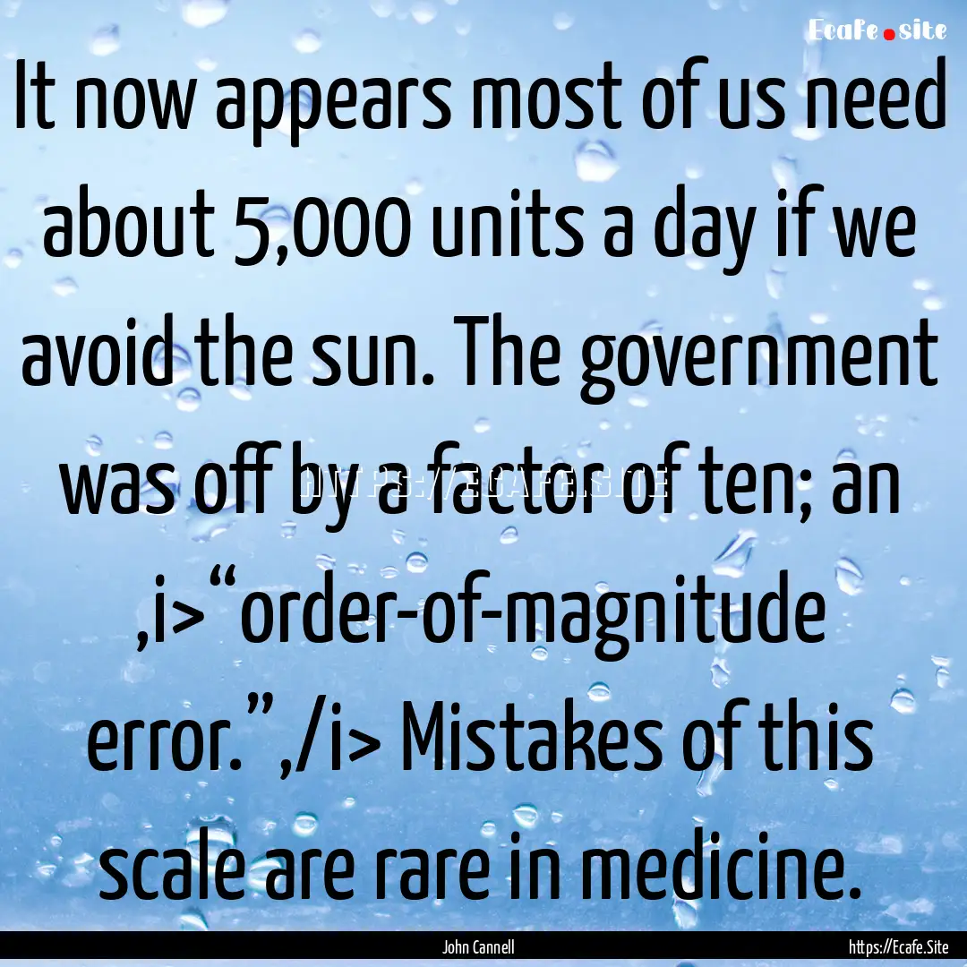 It now appears most of us need about 5,000.... : Quote by John Cannell