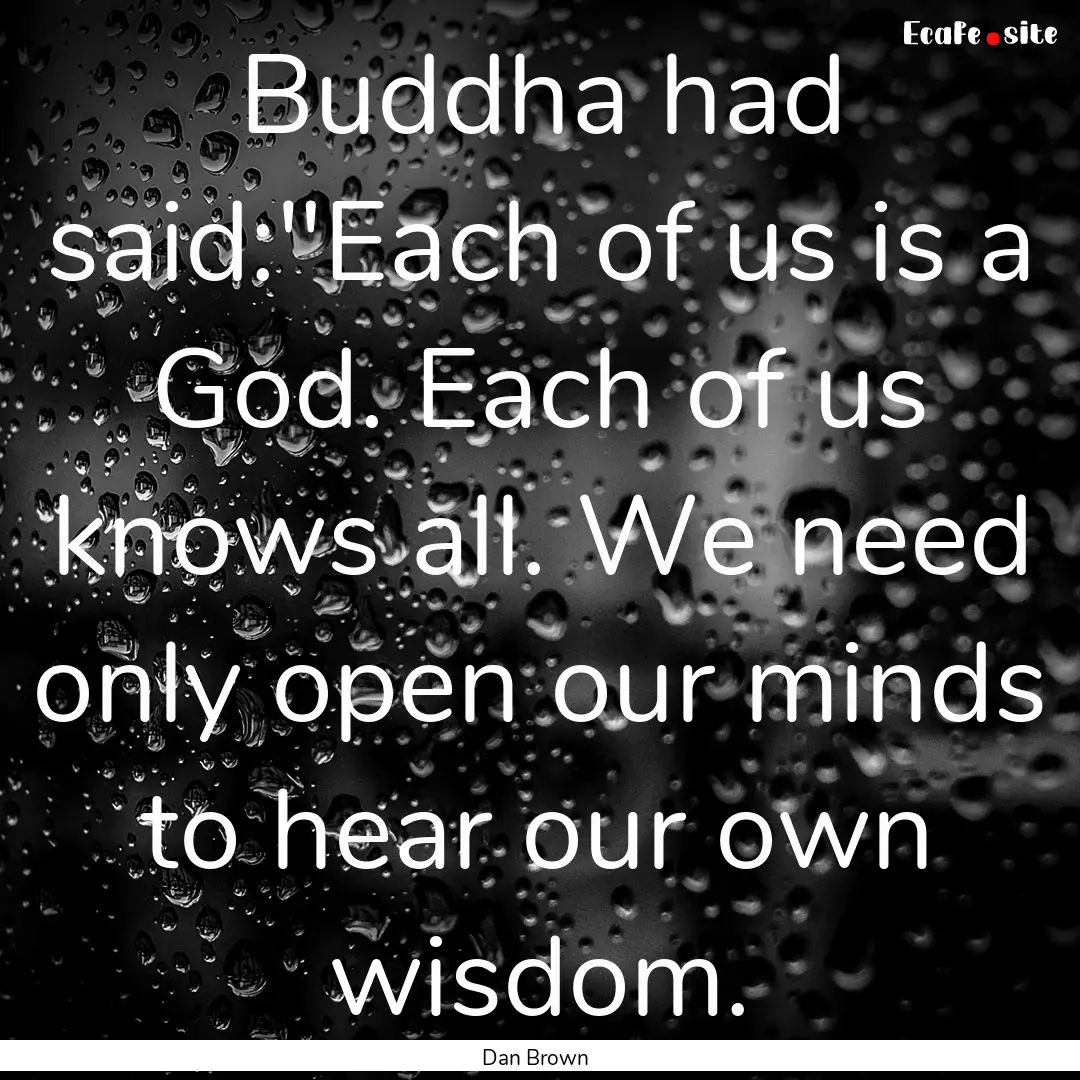 Buddha had said: