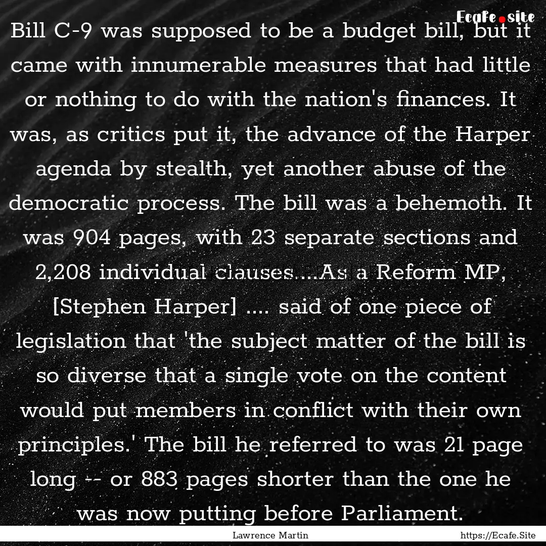 Bill C-9 was supposed to be a budget bill,.... : Quote by Lawrence Martin