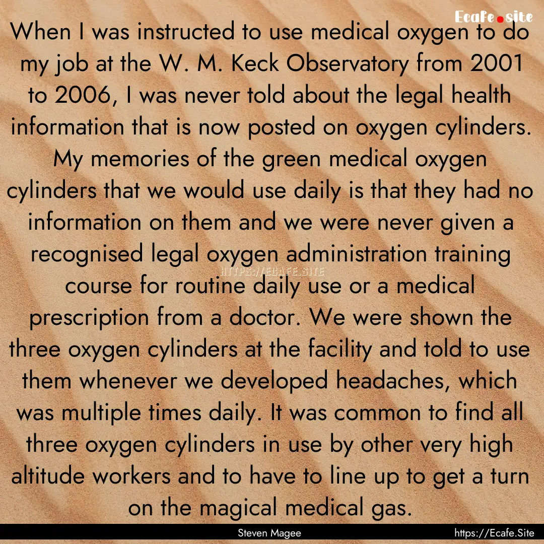 When I was instructed to use medical oxygen.... : Quote by Steven Magee