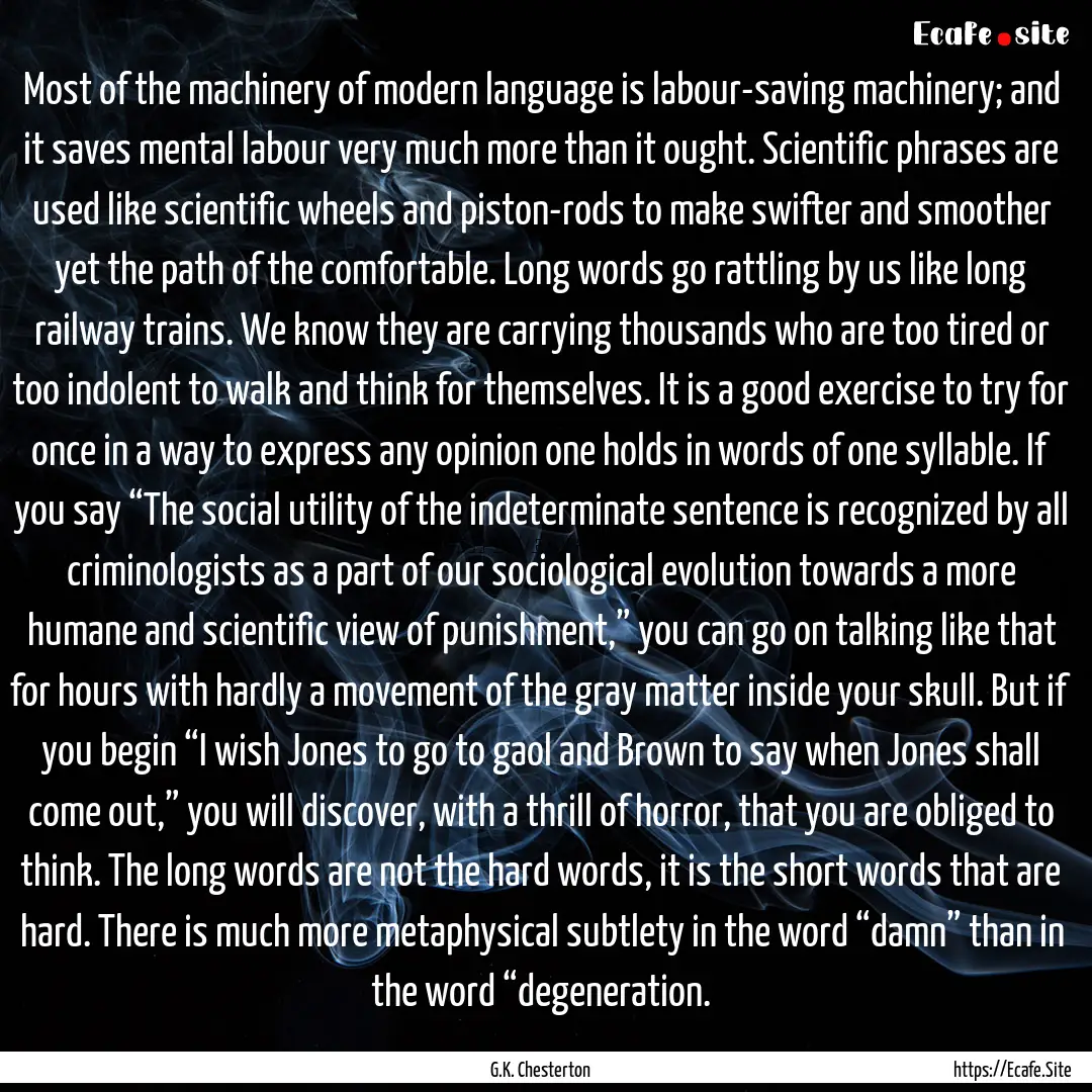 Most of the machinery of modern language.... : Quote by G.K. Chesterton