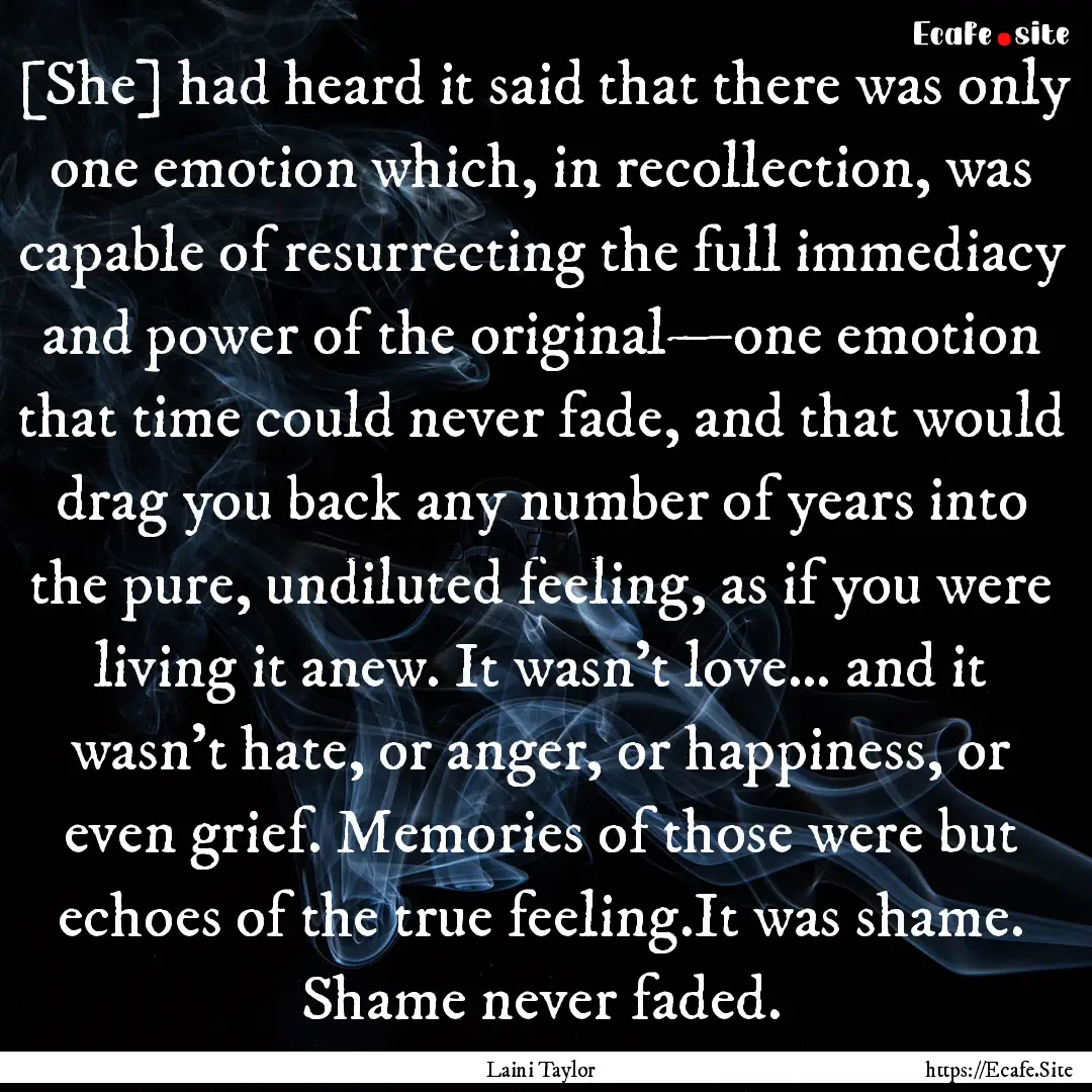 [She] had heard it said that there was only.... : Quote by Laini Taylor