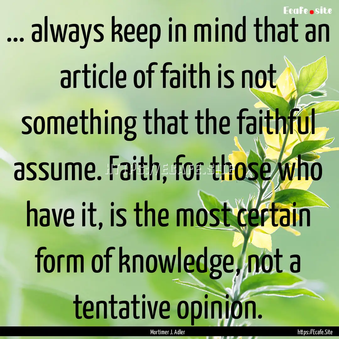 ... always keep in mind that an article of.... : Quote by Mortimer J. Adler