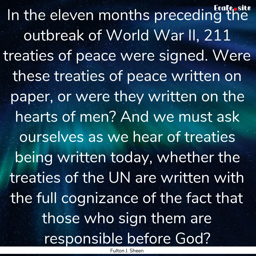 In the eleven months preceding the outbreak.... : Quote by Fulton J. Sheen