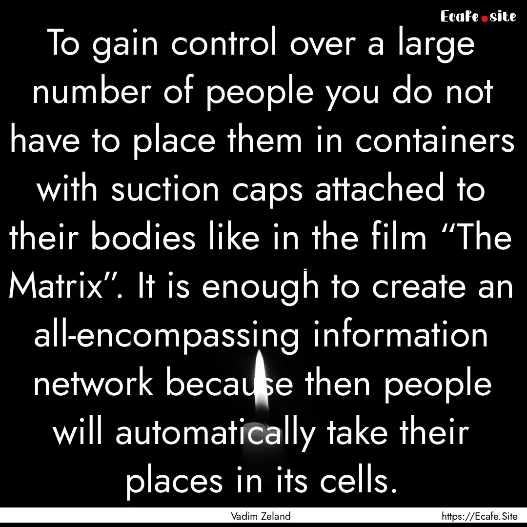 To gain control over a large number of people.... : Quote by Vadim Zeland