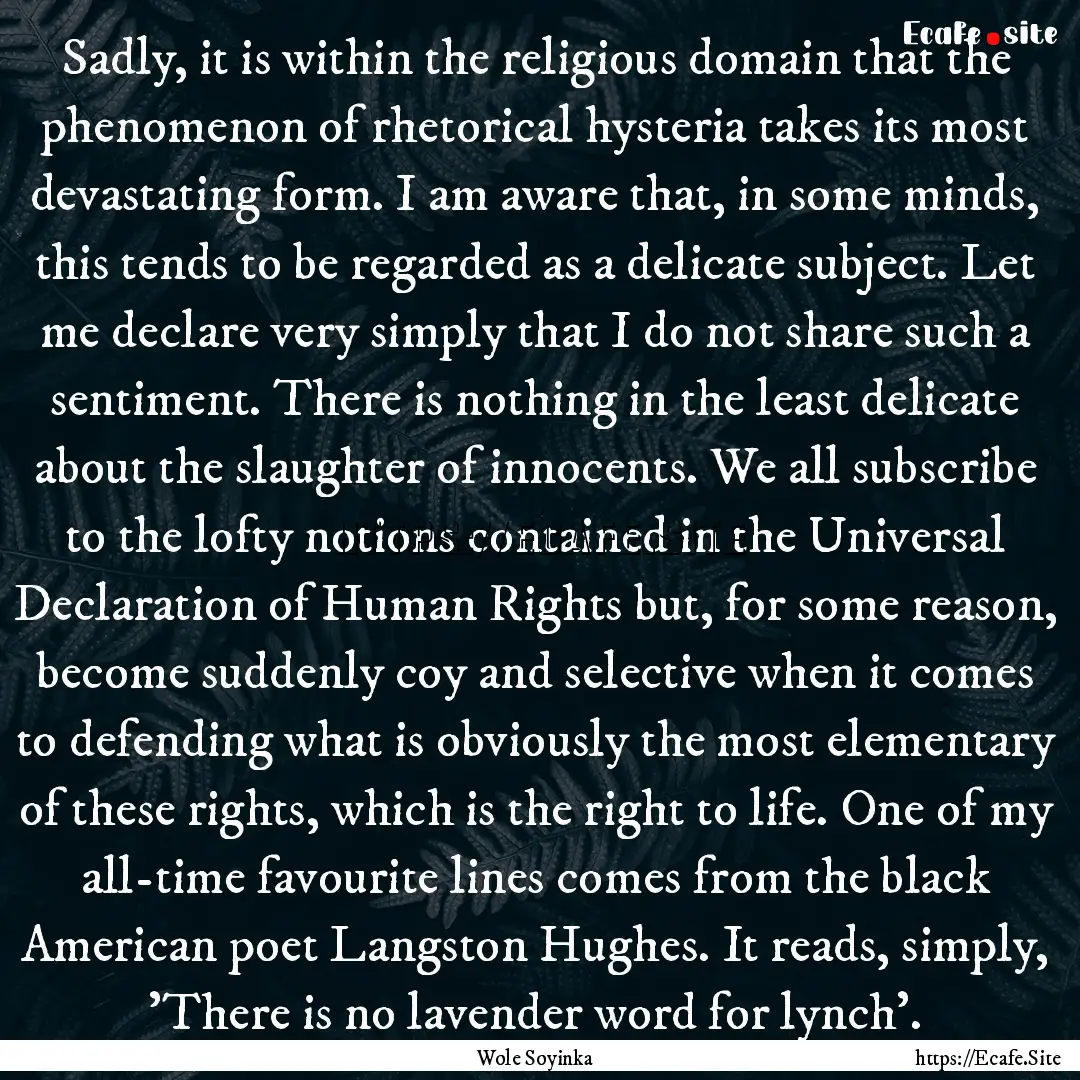 Sadly, it is within the religious domain.... : Quote by Wole Soyinka