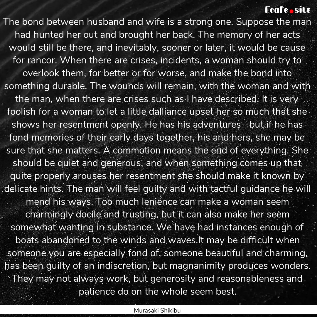 The bond between husband and wife is a strong.... : Quote by Murasaki Shikibu