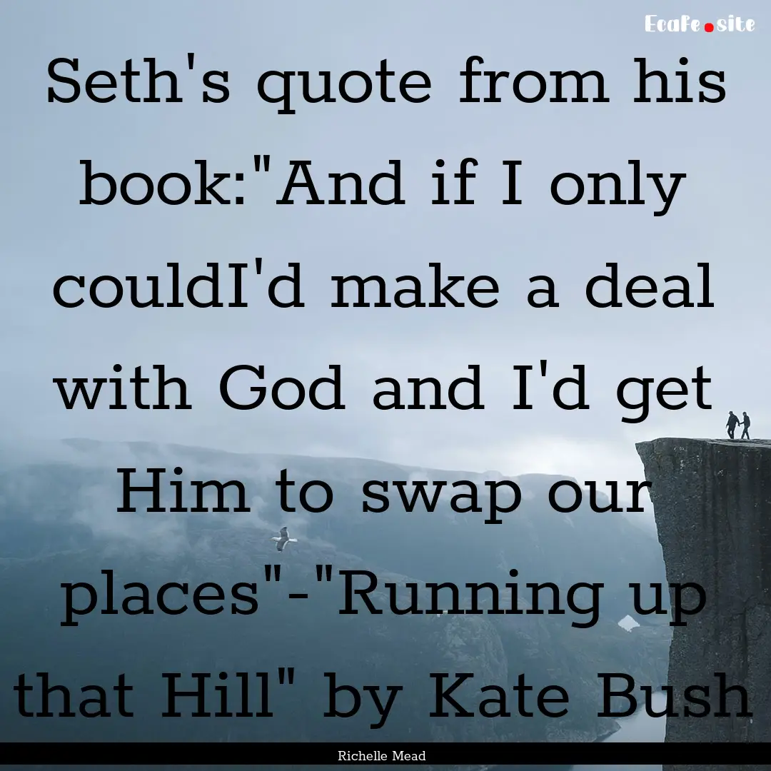 Seth's quote from his book: