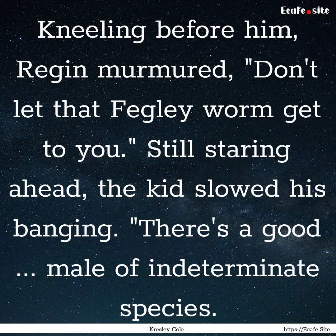 Kneeling before him, Regin murmured, 