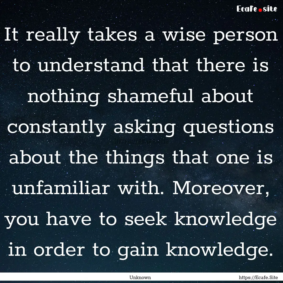 It really takes a wise person to understand.... : Quote by Unknown