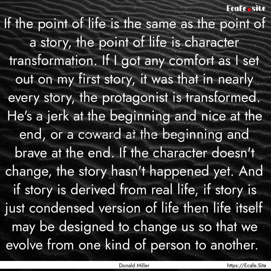 If the point of life is the same as the point.... : Quote by Donald Miller