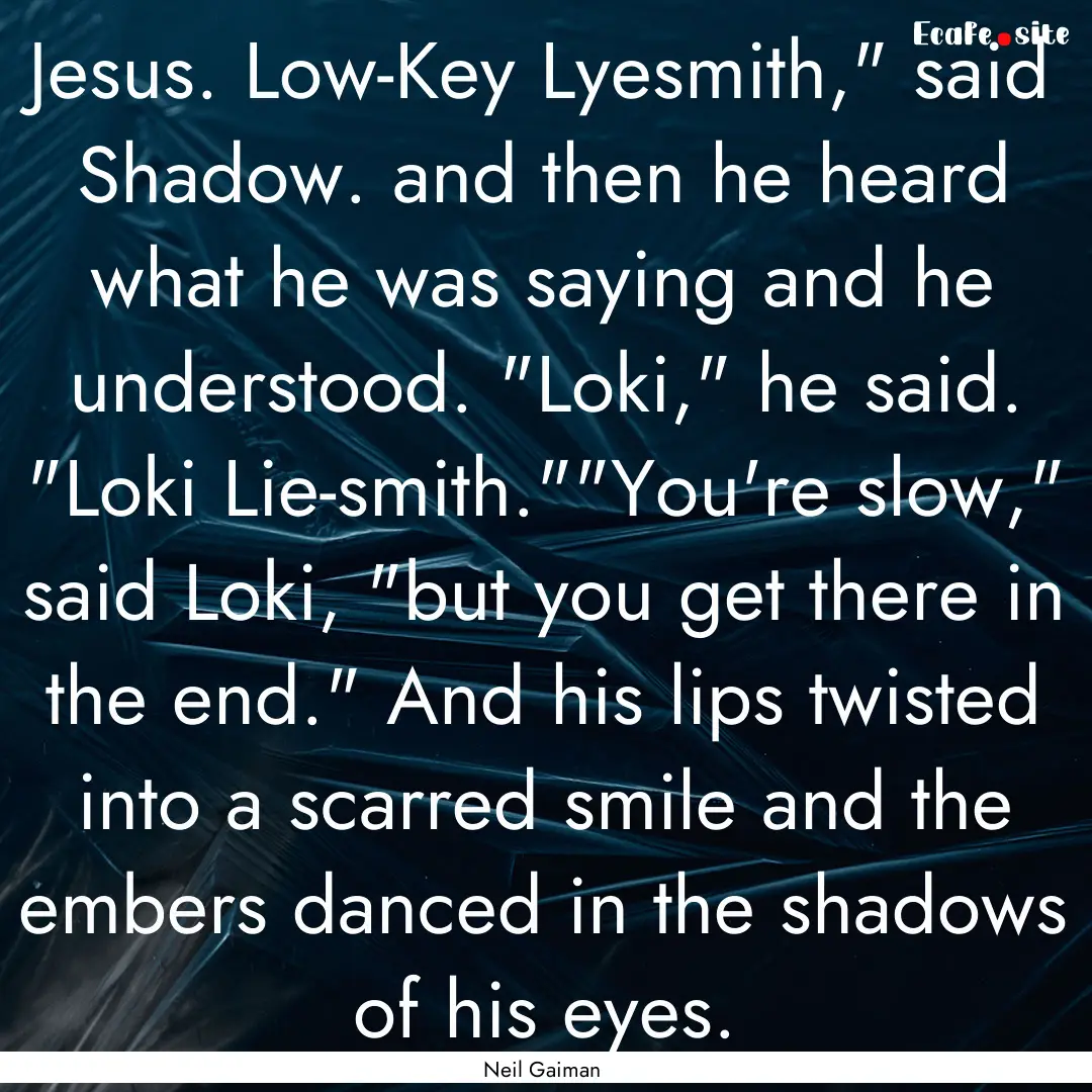 Jesus. Low-Key Lyesmith,