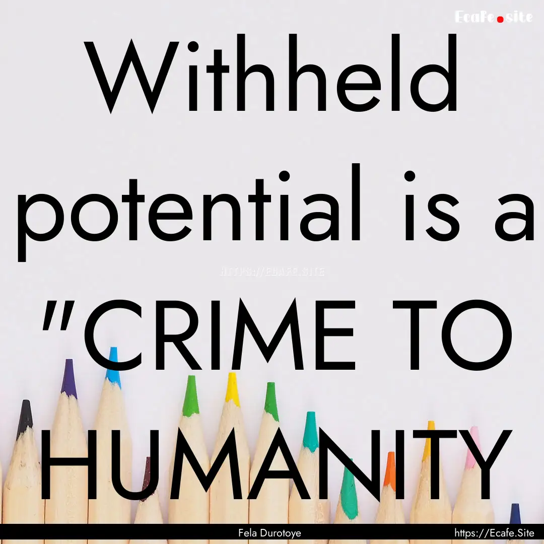 Withheld potential is a 