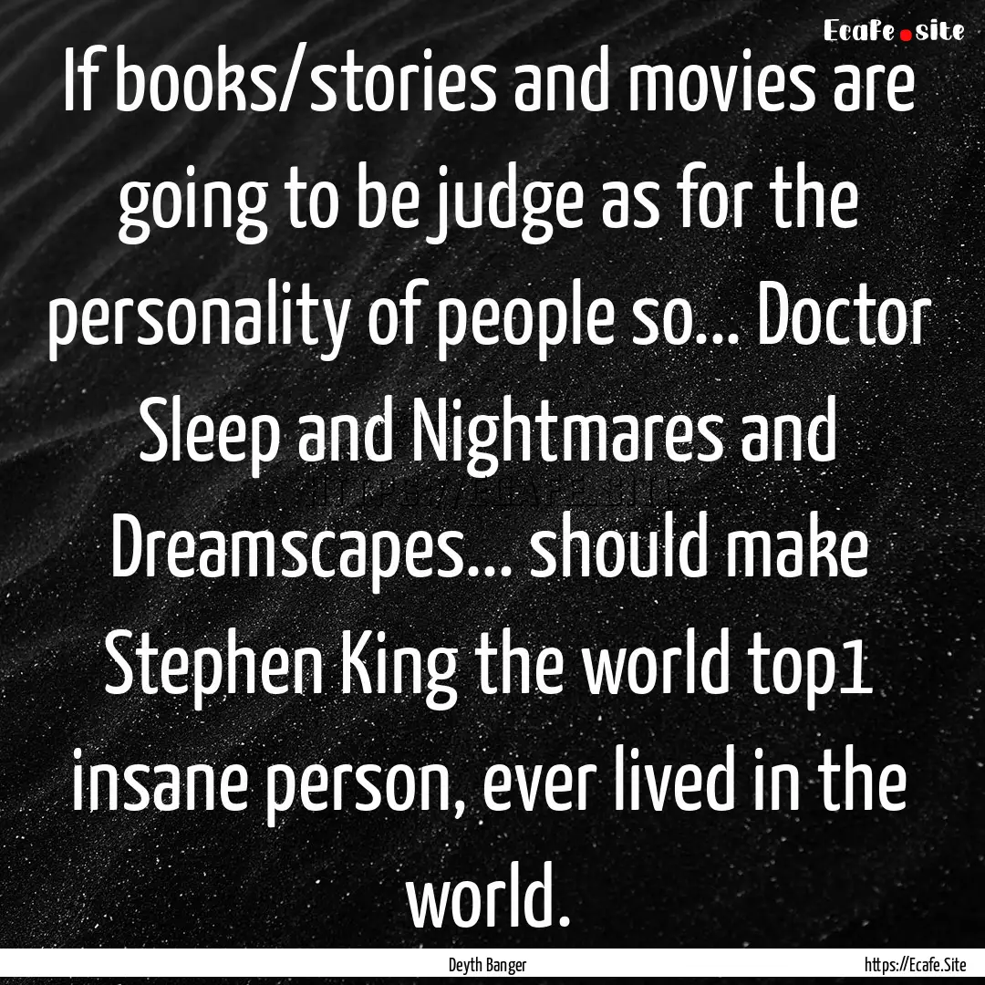 If books/stories and movies are going to.... : Quote by Deyth Banger