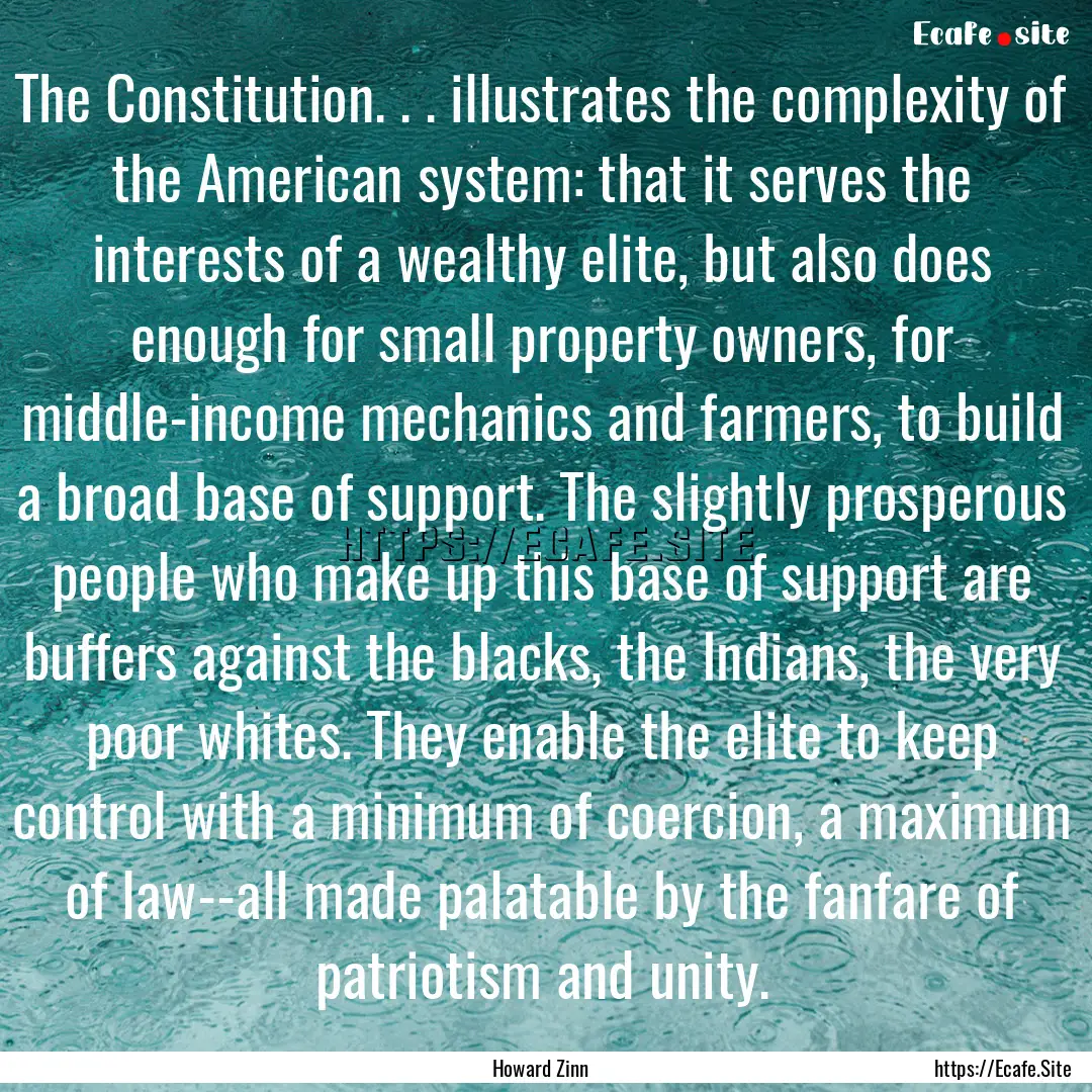 The Constitution. . . illustrates the complexity.... : Quote by Howard Zinn