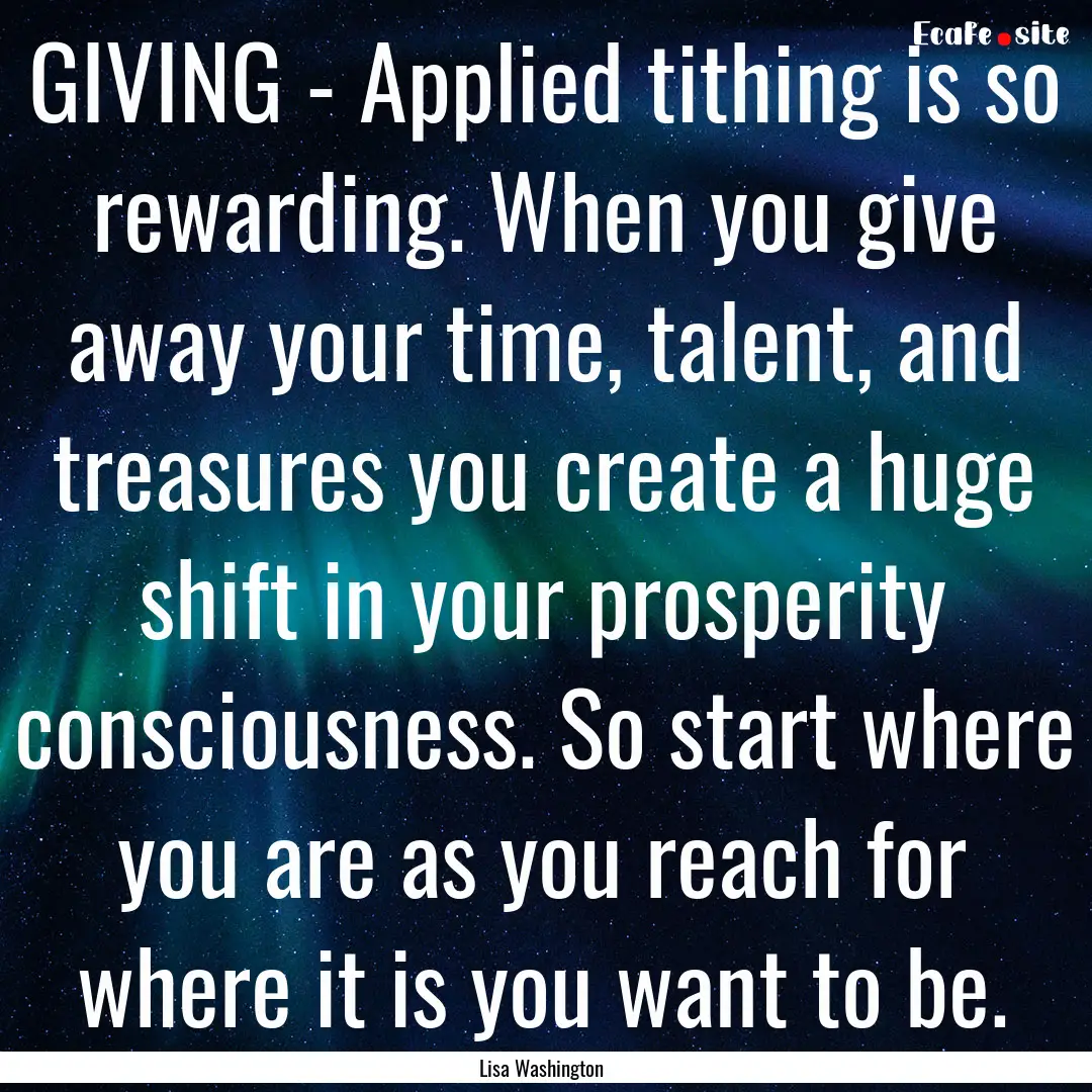 GIVING - Applied tithing is so rewarding..... : Quote by Lisa Washington