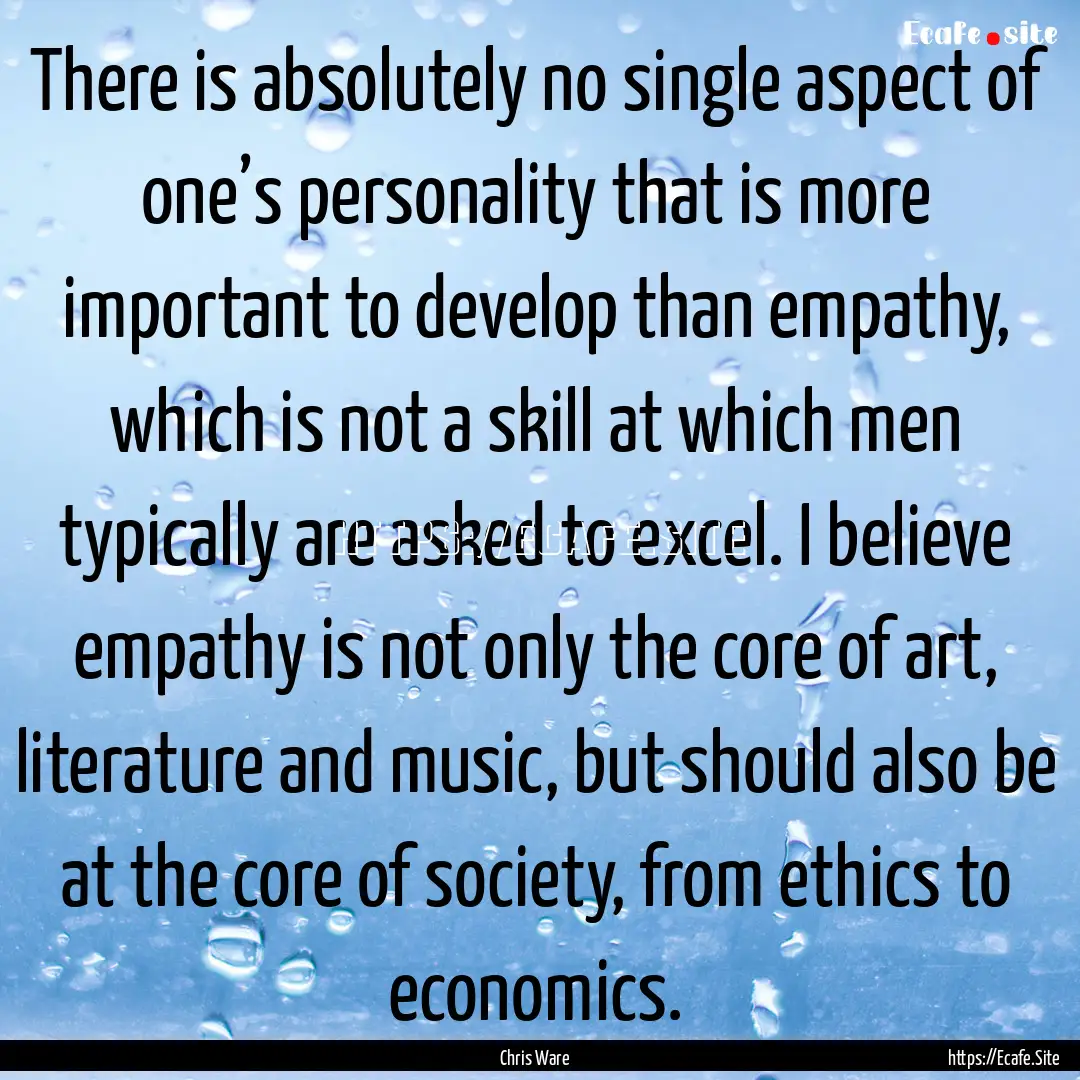 There is absolutely no single aspect of one’s.... : Quote by Chris Ware