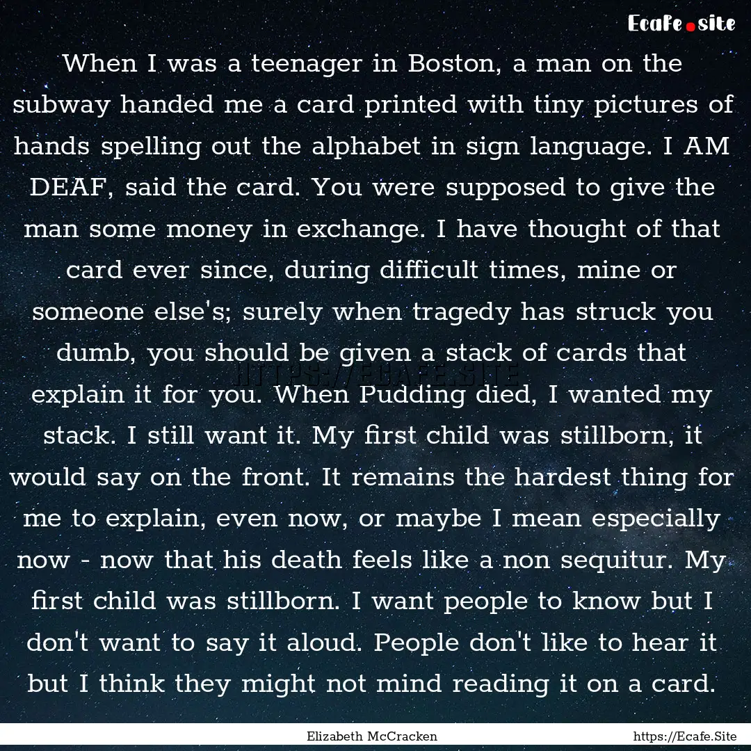 When I was a teenager in Boston, a man on.... : Quote by Elizabeth McCracken