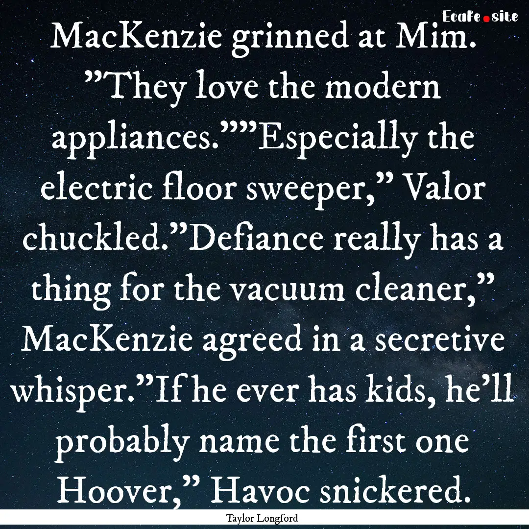 MacKenzie grinned at Mim. 