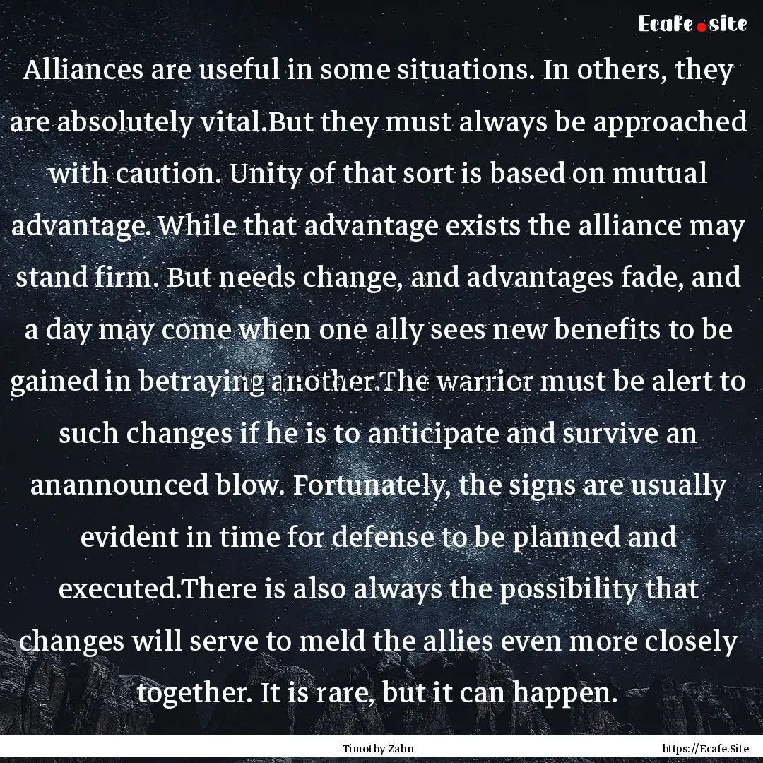 Alliances are useful in some situations..... : Quote by Timothy Zahn