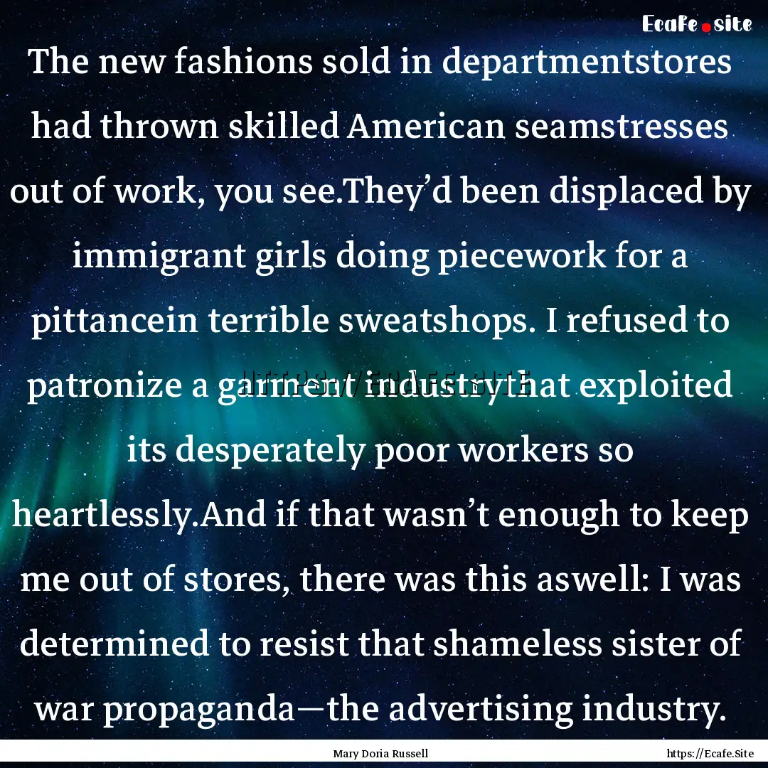 The new fashions sold in departmentstores.... : Quote by Mary Doria Russell