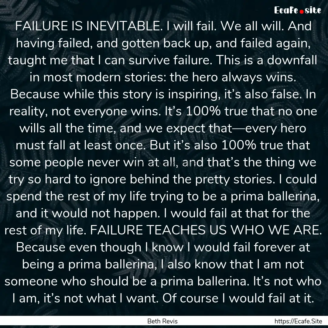 FAILURE IS INEVITABLE. I will fail. We all.... : Quote by Beth Revis