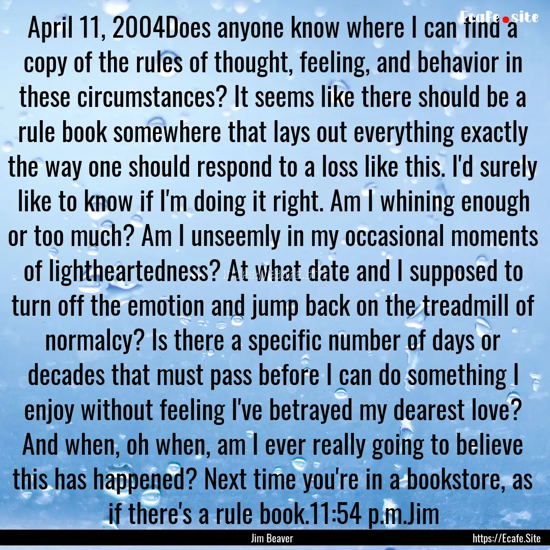 April 11, 2004Does anyone know where I can.... : Quote by Jim Beaver