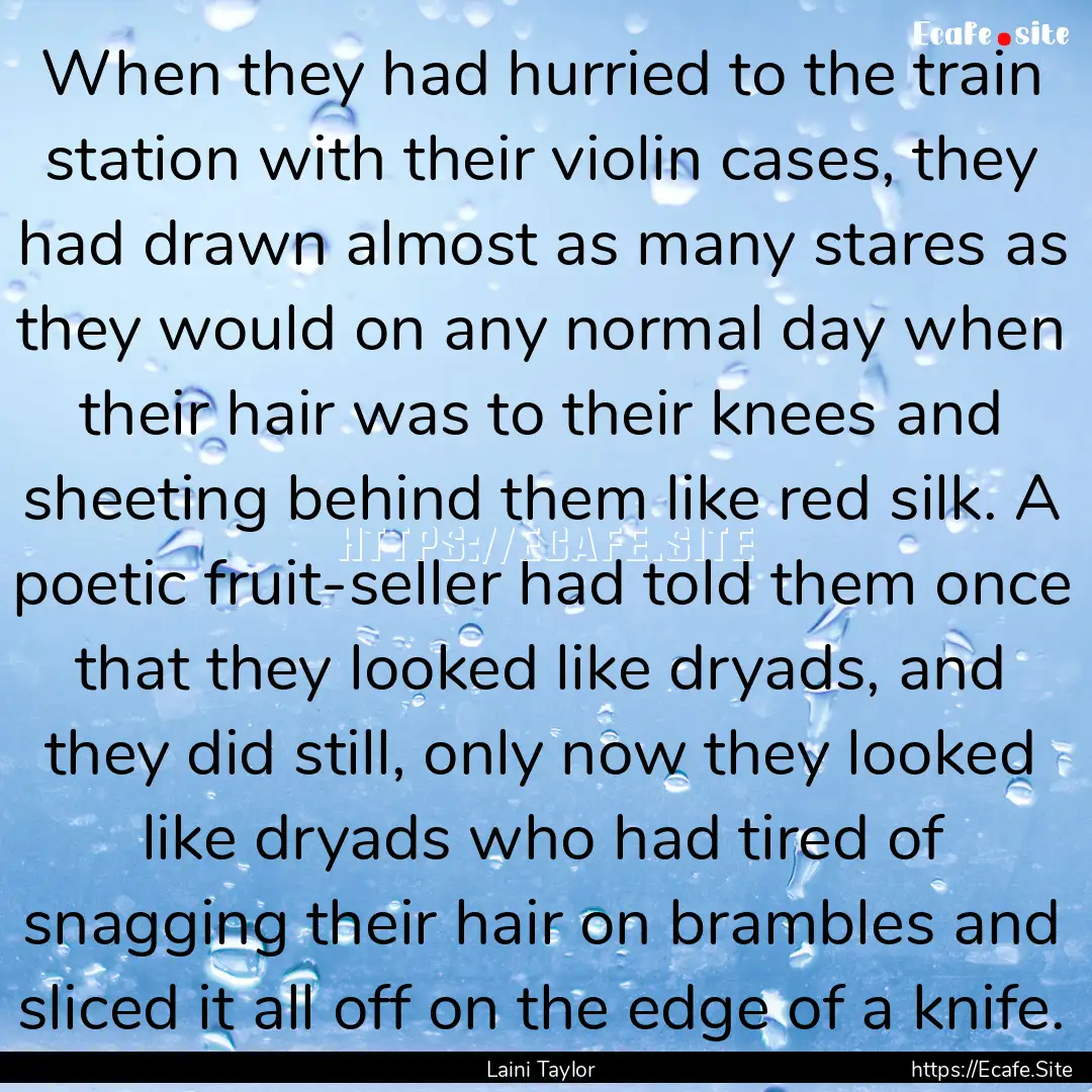 When they had hurried to the train station.... : Quote by Laini Taylor