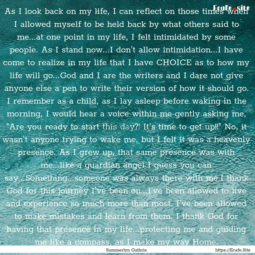 As I look back on my life, I can reflect.... : Quote by Summerlyn Guthrie