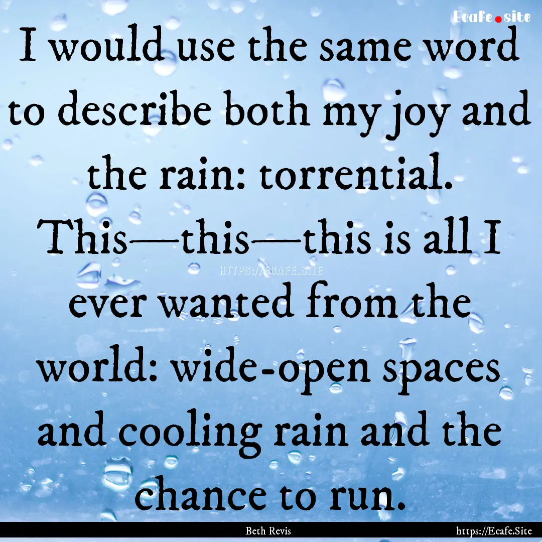 I would use the same word to describe both.... : Quote by Beth Revis