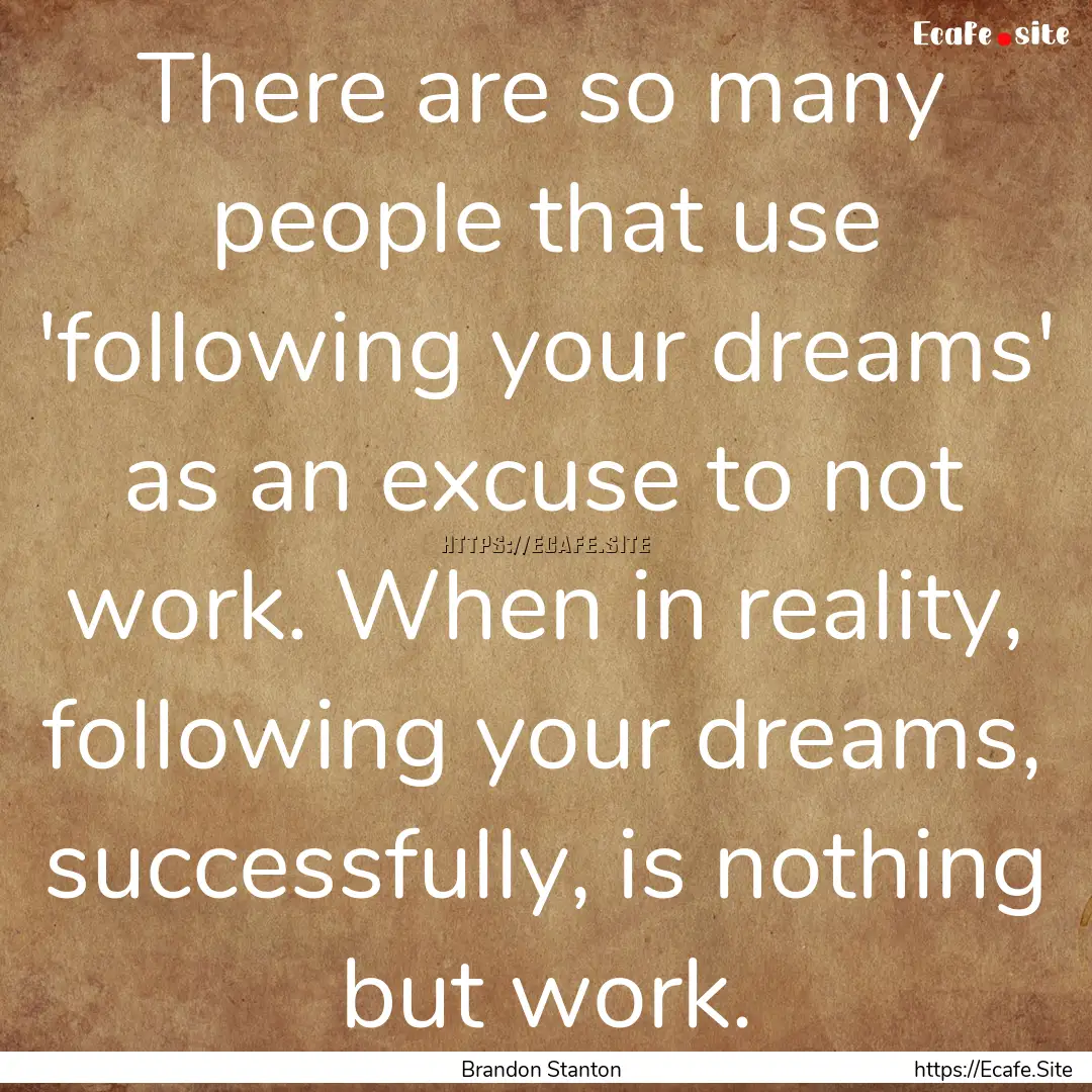 There are so many people that use 'following.... : Quote by Brandon Stanton