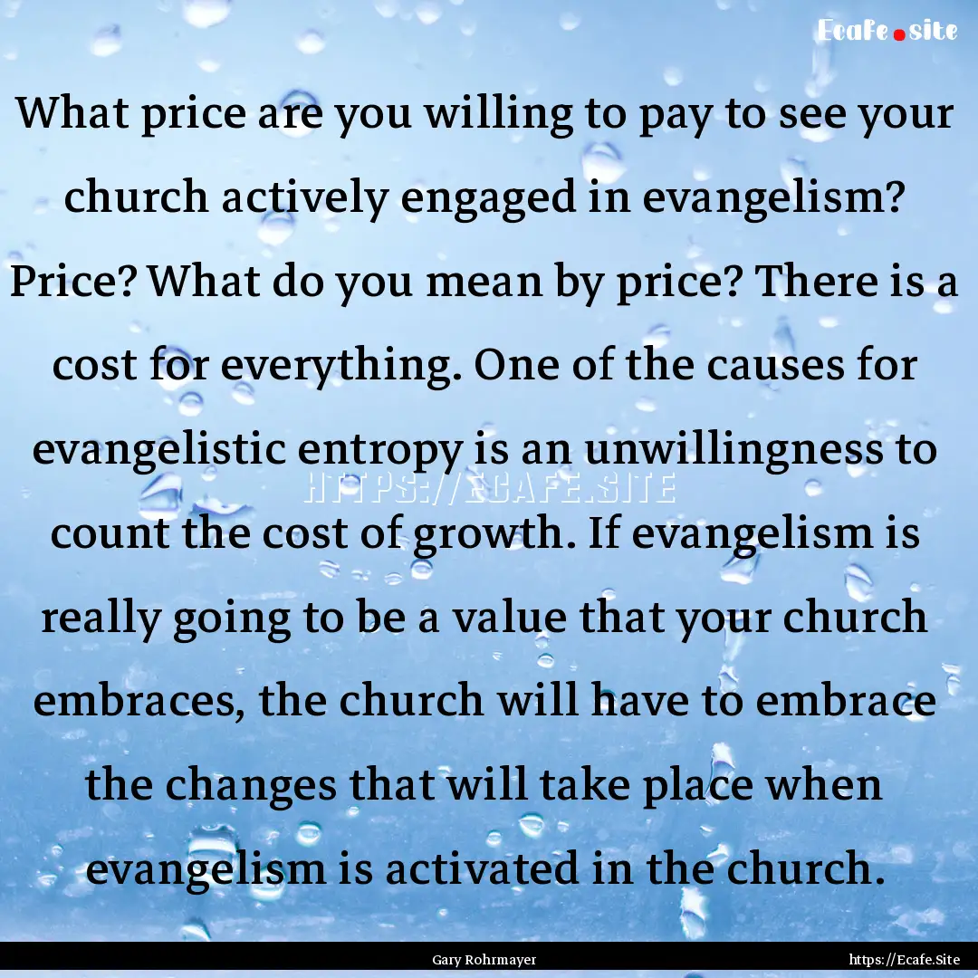 What price are you willing to pay to see.... : Quote by Gary Rohrmayer