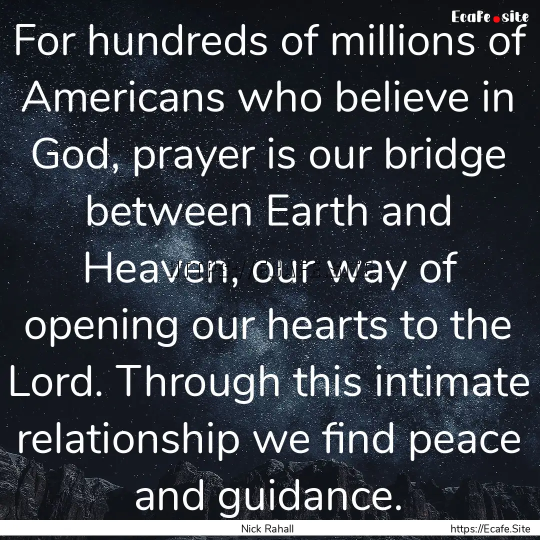 For hundreds of millions of Americans who.... : Quote by Nick Rahall