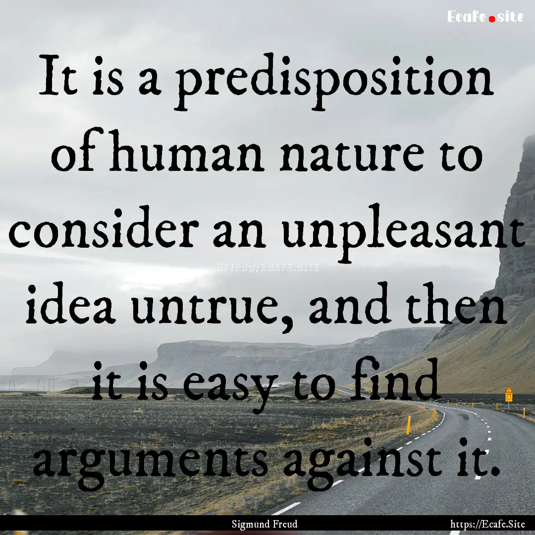 It is a predisposition of human nature to.... : Quote by Sigmund Freud