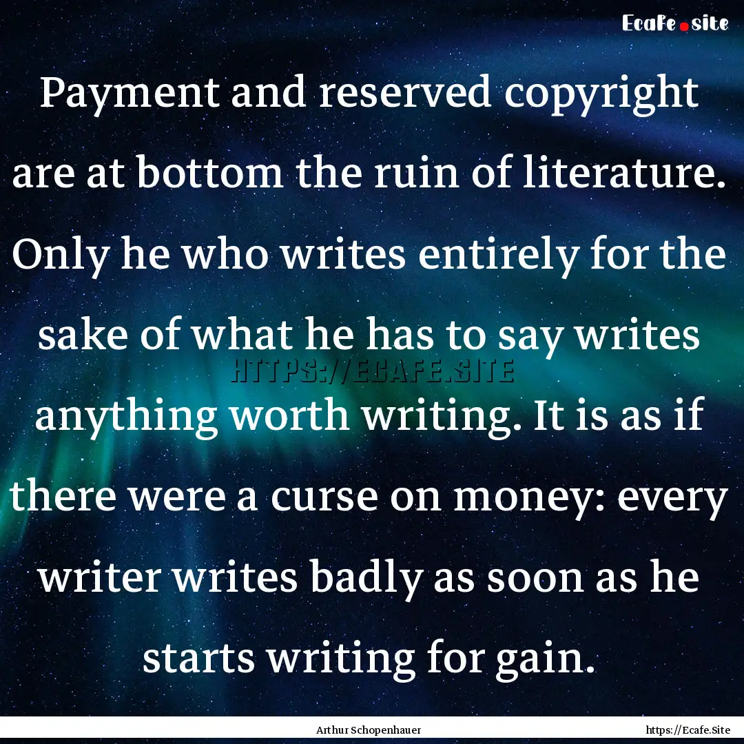 Payment and reserved copyright are at bottom.... : Quote by Arthur Schopenhauer