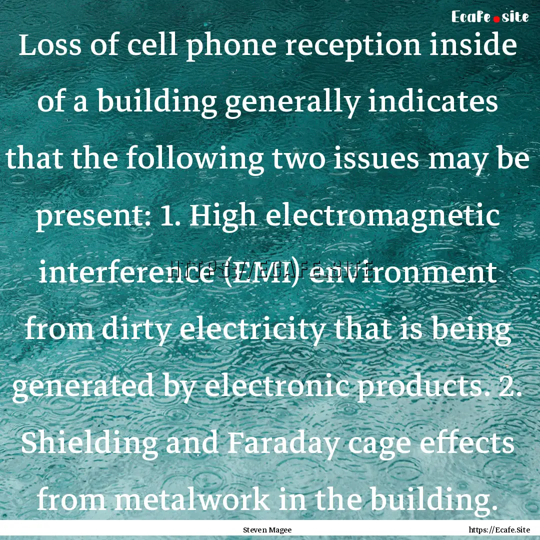 Loss of cell phone reception inside of a.... : Quote by Steven Magee