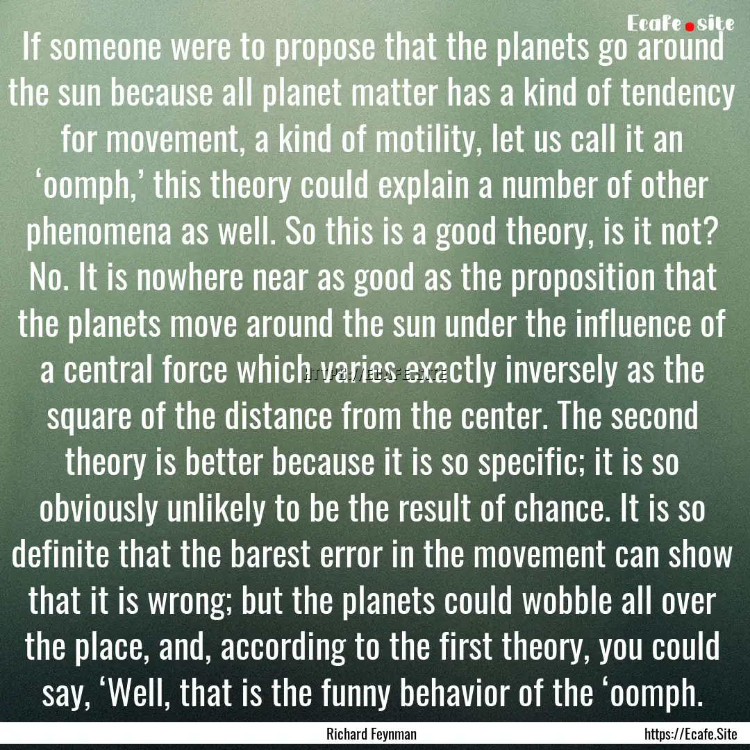 If someone were to propose that the planets.... : Quote by Richard Feynman