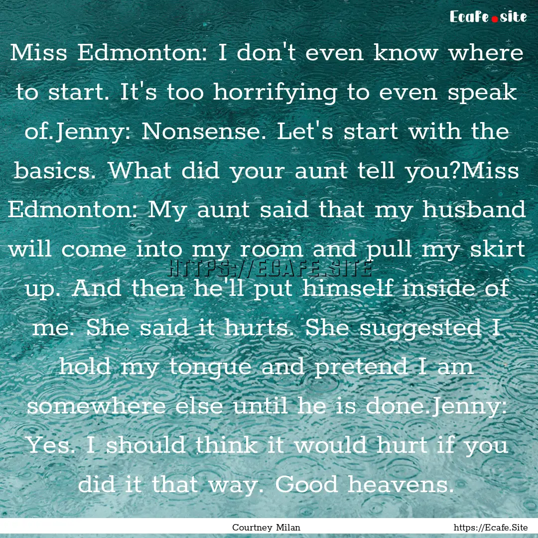 Miss Edmonton: I don't even know where to.... : Quote by Courtney Milan