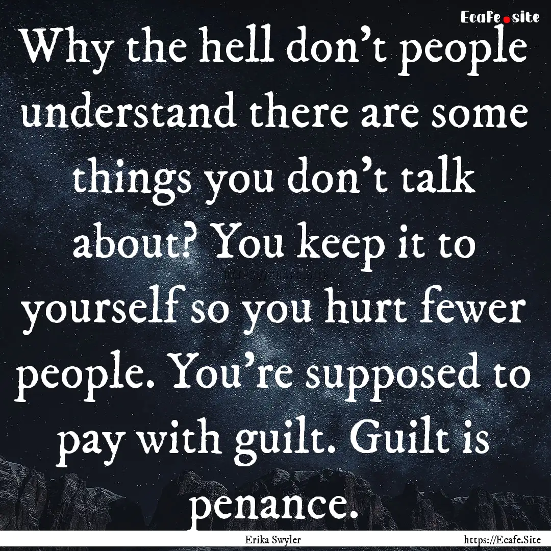 Why the hell don't people understand there.... : Quote by Erika Swyler