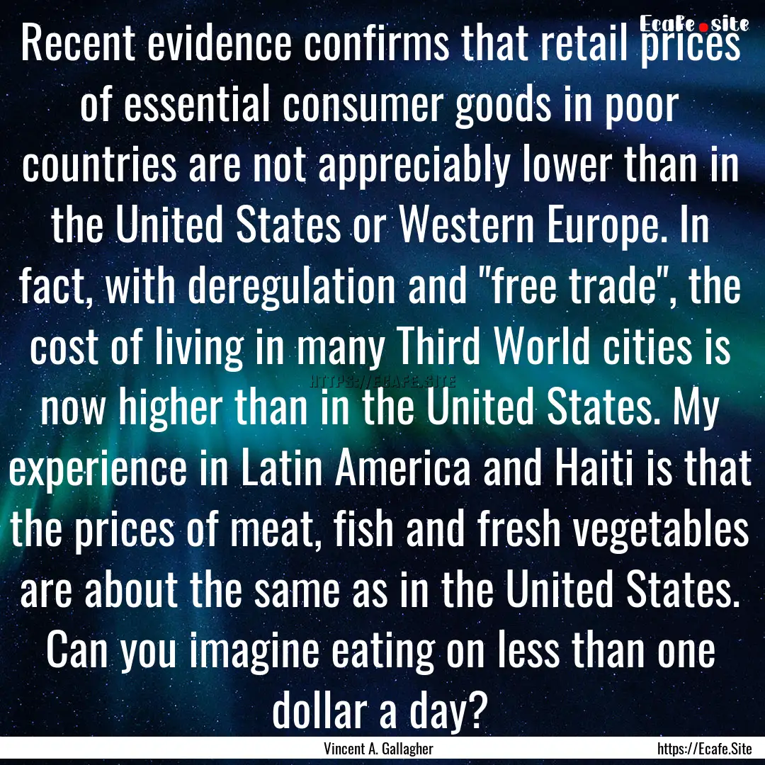 Recent evidence confirms that retail prices.... : Quote by Vincent A. Gallagher