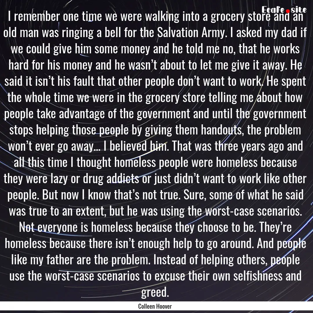 I remember one time we were walking into.... : Quote by Colleen Hoover