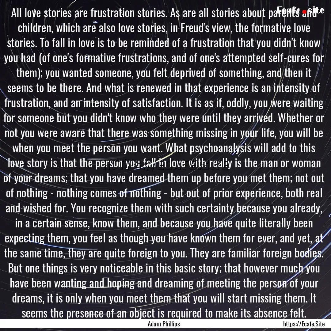 All love stories are frustration stories..... : Quote by Adam Phillips